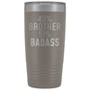 Best Brother Gift: 49% Brother 51% Badass Insulated Tumbler 20oz $29.99 | Pewter Tumblers