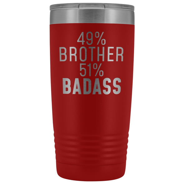 Best Brother Gift: 49% Brother 51% Badass Insulated Tumbler 20oz $29.99 | Red Tumblers