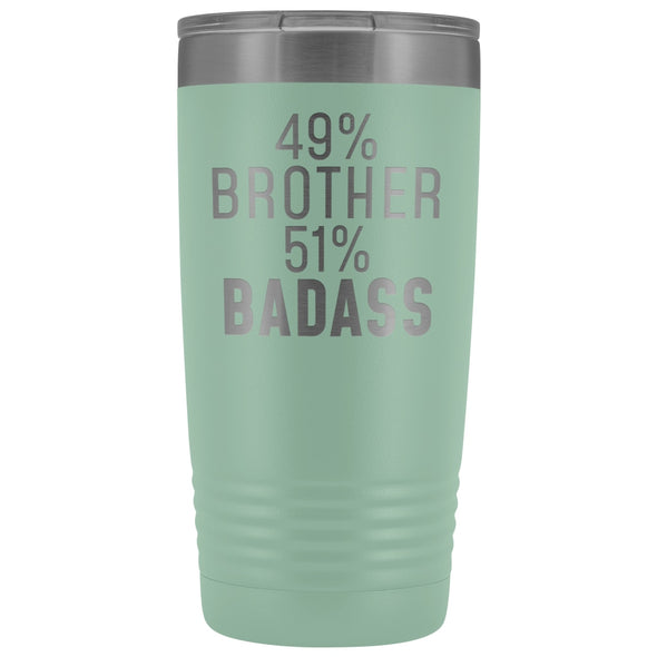 Best Brother Gift: 49% Brother 51% Badass Insulated Tumbler 20oz $29.99 | Teal Tumblers