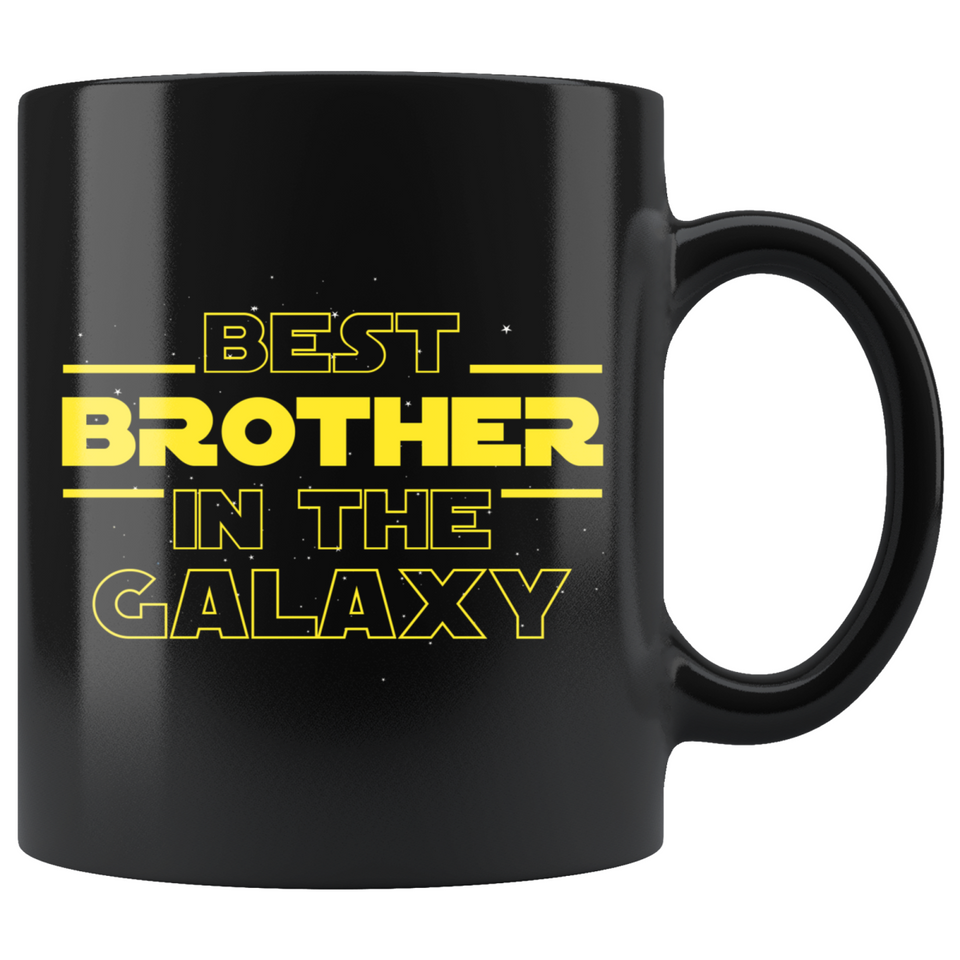 Best Brother In The Galaxy Coffee Mug Black 11oz Gifts for Brother