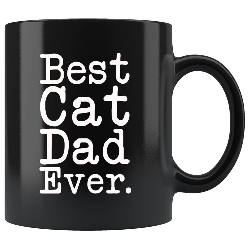 Best Cat Dad Ever Gift Cat Lover Gifts Men Unique Cat Dad Mug Father's Day Gift for Cat Dad Best Birthday Gift Christmas Cat Dad Coffee Mug Tea Cup Black