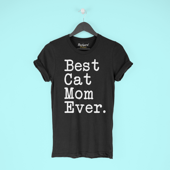 Best Cat Mom Ever T-Shirt Cat Gifts for Women Mothers Day Gift for Cat Mom Tee Birthday Gift Christmas Gift Unisex Shirt $19.99 | T-Shirt