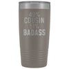 Best Cousin Gift: 49% Cousin 51% Badass Insulated Tumbler 20oz $29.99 | Pewter Tumblers