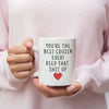 Best Cousin Gift: Youre The Best Cousin Ever! Mug | Funny Gift for Cousin $19.99 | Drinkware