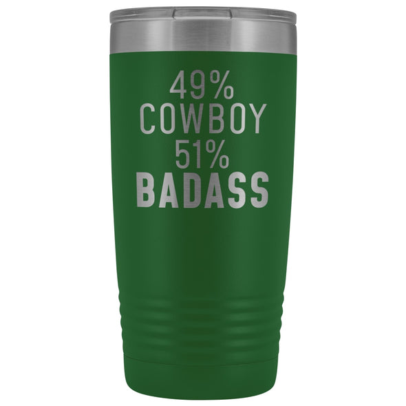 Best Cowboy Gift: 49% Cowboy 51% Badass Insulated Tumbler 20oz $29.99 | Green Tumblers