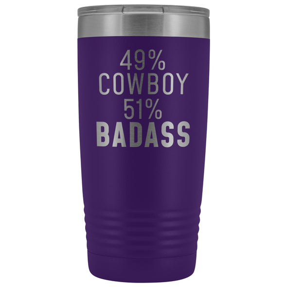 Best Cowboy Gift: 49% Cowboy 51% Badass Insulated Tumbler 20oz $29.99 | Purple Tumblers