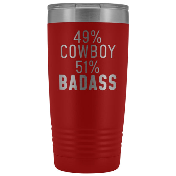 Best Cowboy Gift: 49% Cowboy 51% Badass Insulated Tumbler 20oz $29.99 | Red Tumblers