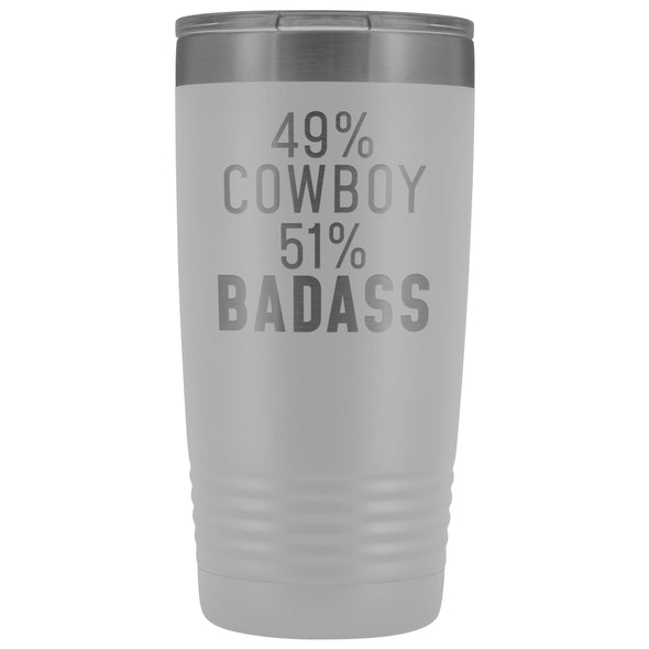 Best Cowboy Gift: 49% Cowboy 51% Badass Insulated Tumbler 20oz $29.99 | White Tumblers