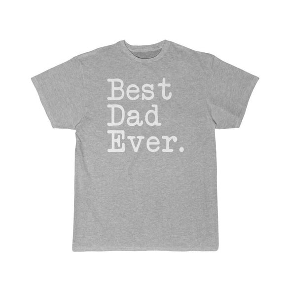 Best Dad Ever T-Shirt Fathers Day Gift for Dad Tee Birthday Gift Christmas Gift New Dad Gift Unisex Shirt $19.99 | Athletic Heather / S