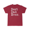 Best Dad Ever T-Shirt Fathers Day Gift for Dad Tee Birthday Gift Christmas Gift New Dad Gift Unisex Shirt $19.99 | Cardinal / S T-Shirt