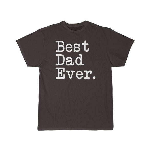 Best Dad Ever T-Shirt Fathers Day Gift for Dad Tee Birthday Gift Christmas Gift New Dad Gift Unisex Shirt $19.99 | Dark Chocoloate / S