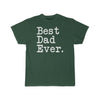 Best Dad Ever T-Shirt Fathers Day Gift for Dad Tee Birthday Gift Christmas Gift New Dad Gift Unisex Shirt $19.99 | Forest / S T-Shirt