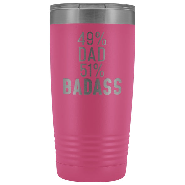 Best Dad Gift: 49% Dad 51% Badass Insulated Tumbler 20oz $29.99 | Pink Tumblers