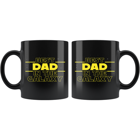 Best Dad In The Galaxy Coffee Mug Black 11oz Gifts for Dad $19.99 | Drinkware