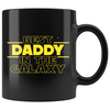 Best Daddy In The Galaxy Coffee Mug Black 11oz Gifts for Daddy $19.99 | 11oz - Black Drinkware