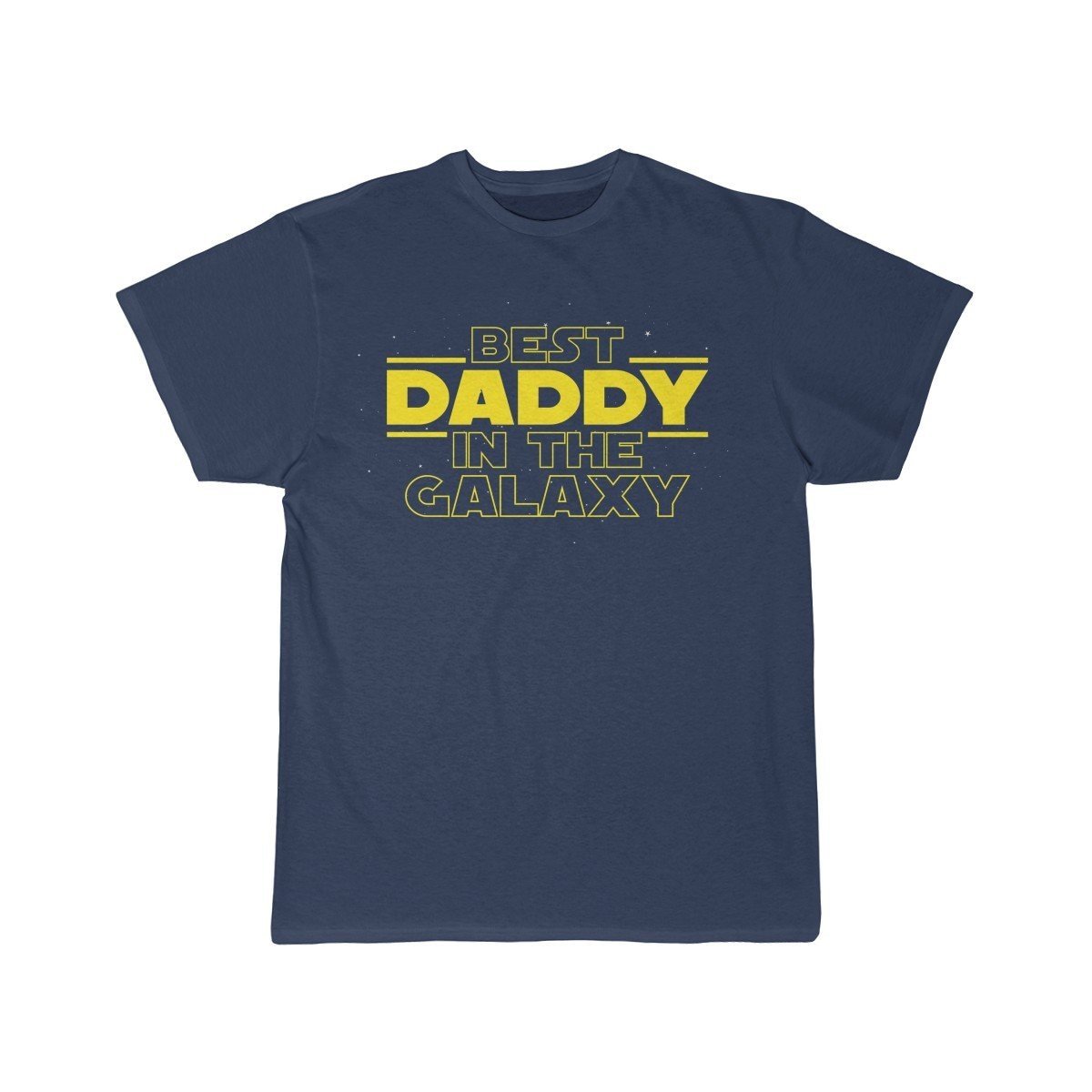 Best Daddy In The Galaxy T-Shirt $14.99 | Athletic Navy / S T-Shirt