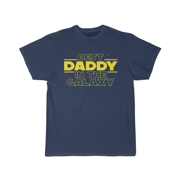 Best Daddy In The Galaxy T-Shirt $14.99 | Athletic Navy / S T-Shirt
