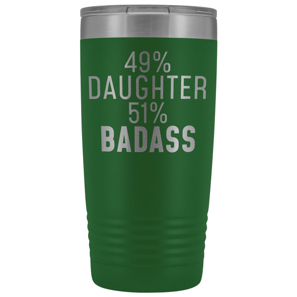 Best Daughter Gift: 49% Daughter 51% Badass Insulated Tumbler 20oz $29.99 | Green Tumblers