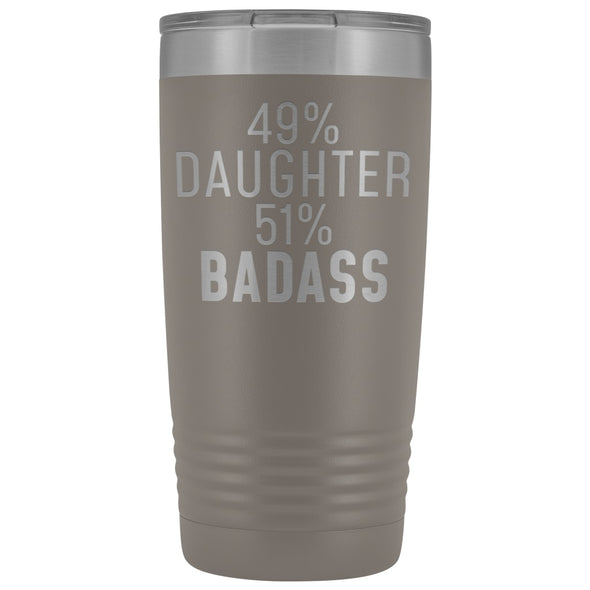 Best Daughter Gift: 49% Daughter 51% Badass Insulated Tumbler 20oz $29.99 | Pewter Tumblers