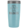 Best Deputy Sheriff Gift: 49% Deputy 51% Badass Insulated Tumbler 20oz $29.99 | Light Blue Tumblers