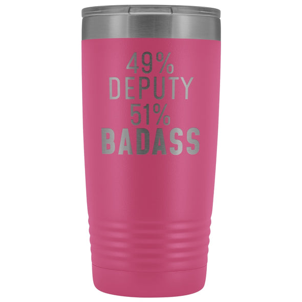 Best Deputy Sheriff Gift: 49% Deputy 51% Badass Insulated Tumbler 20oz $29.99 | Pink Tumblers