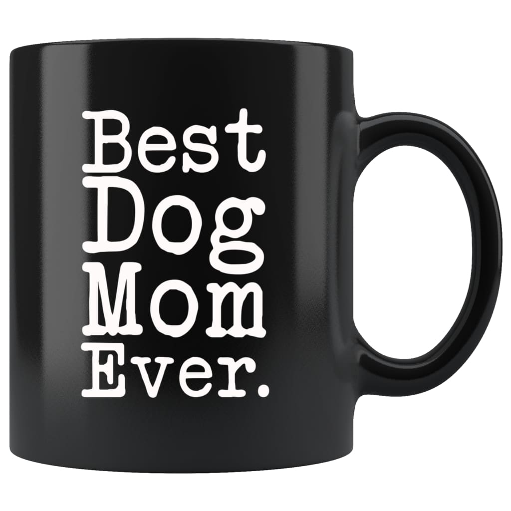 Best Dog Mom Ever Gift Dog Lover Gifts Women Unique Dog Mom Mug Mother's  Day Gift for Dog Mom Best – BackyardPeaks