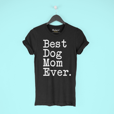 Best Dog Mom Ever T-Shirt Gift for Dog Mom Tee Mothers Day Gift Dog Mom Pet Owner Dog Gift Women Christmas Gift Unisex Shirt $19.99 |