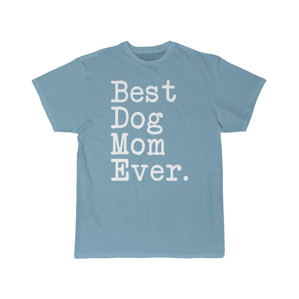 Best Dog Mom Ever T-Shirt Gift for Dog Mom Tee Mothers Day Gift Dog Mom Pet Owner Dog Gift Women Christmas Gift Unisex Shirt $19.99 | Sky