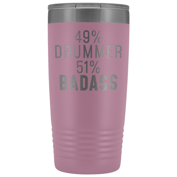 Best Drumming Gift: 49% Drummer 51% Badass Insulated Tumbler 20oz $29.99 | Light Purple Tumblers