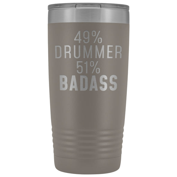Best Drumming Gift: 49% Drummer 51% Badass Insulated Tumbler 20oz $29.99 | Pewter Tumblers