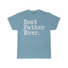Best Father Ever T-Shirt Gift for Father Tee Fathers Day Gift Father Birthday Gift Christmas Gift New Father Gift Unisex Shirt $19.99 | Sky