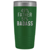 Best Father Gift: 49% Father 51% Badass Insulated Tumbler 20oz $29.99 | Green Tumblers