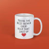 Best Father Gift: Youre The Best Father Ever! Mug | Fathers Day Gift from Daughter $19.99 | Drinkware