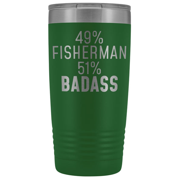 Best Fishing Gift: 49% Fisherman 51% Badass Insulated Tumbler 20oz $29.99 | Green Tumblers