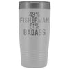 Best Fishing Gift: 49% Fisherman 51% Badass Insulated Tumbler 20oz $29.99 | White Tumblers