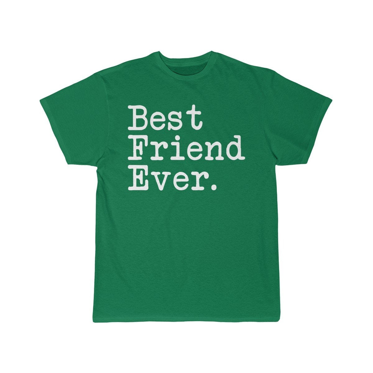 Best Friend Ever T-Shirt Gift for Friend Tee Graduation Gift Friend Men & Women Birthday Gift Christmas Gift Thank You Gift Unisex Shirt