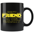 Best Friend In The Galaxy Coffee Mug Black 11oz Gifts for Friend $19.99 | 11oz - Black Drinkware