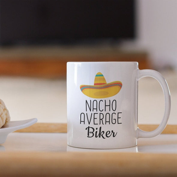 Best Funny Biking Gift: Nacho Average Biker Coffee Mug $14.99 | Drinkware