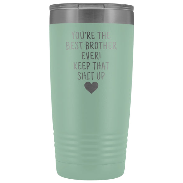 Best Gift for Brother: Best Brother Ever! Insulated Tumbler | Brother Travel Mug $29.99 | Teal Tumblers