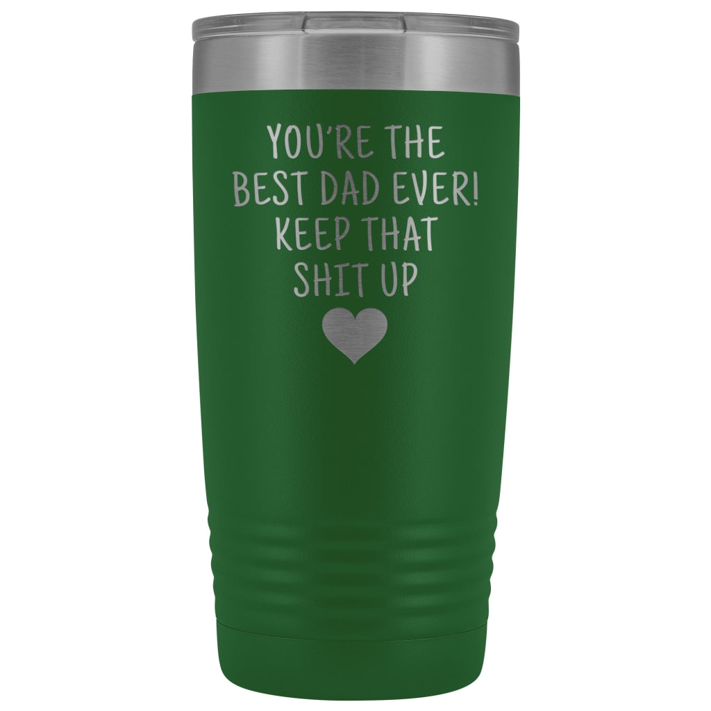 Best Gift for Dad: Best Dad Ever! Insulated Tumbler | Personalized Dad Travel Mug $29.99 | Green Tumblers