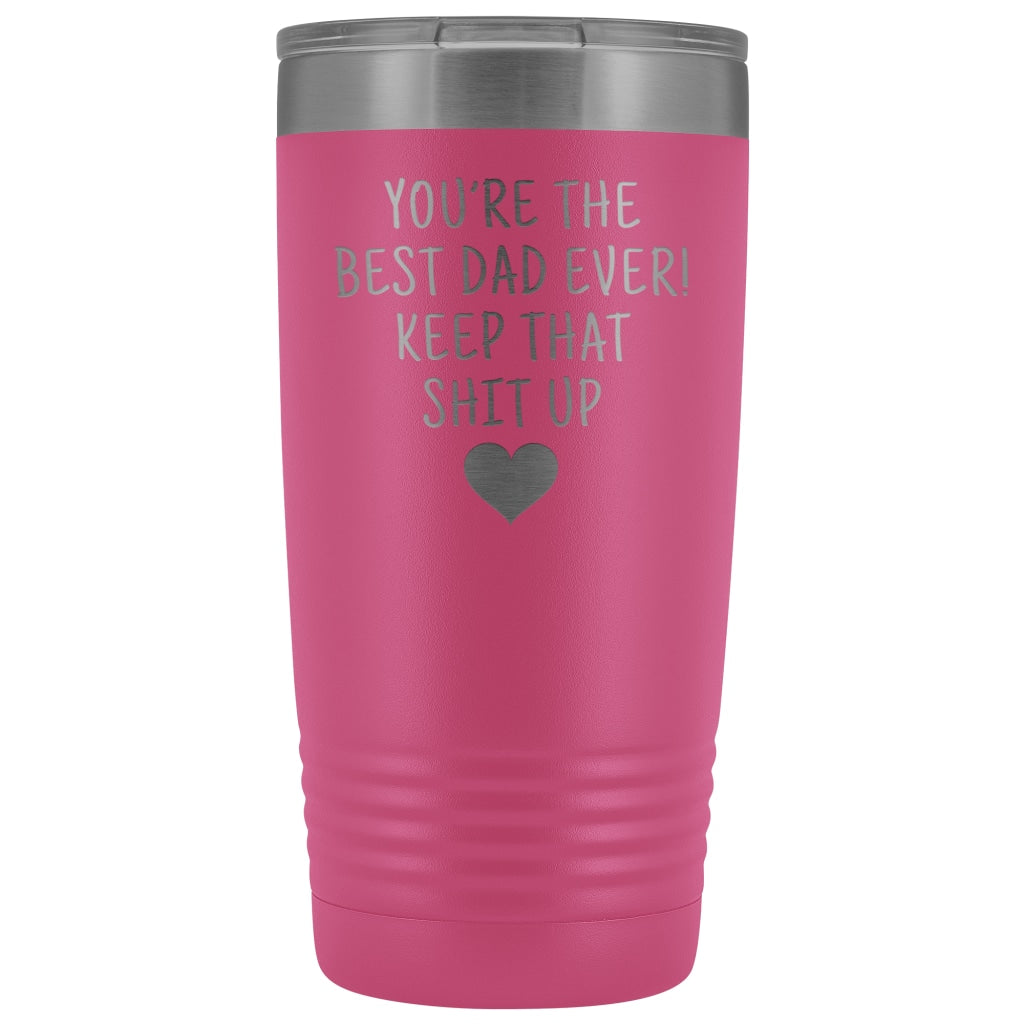 Best Gift for Dad: Best Dad Ever! Insulated Tumbler | Personalized Dad Travel Mug $29.99 | Pink Tumblers