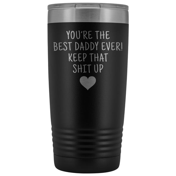 Best Gift for Daddy: Best Daddy Ever! Insulated Tumbler | Daddy Travel Mug $29.99 | Black Tumblers
