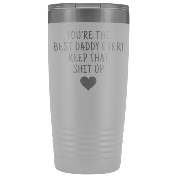 Best Gift for Daddy: Best Daddy Ever! Insulated Tumbler | Daddy Travel Mug $29.99 | White Tumblers