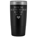 Best Gift for Friend: Best Friend Ever! Insulated Tumbler | Friend Travel Mug $29.99 | Black Tumblers