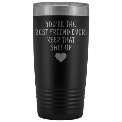Best Gift for Friend: Best Friend Ever! Insulated Tumbler | Friend Travel Mug $29.99 | Black Tumblers