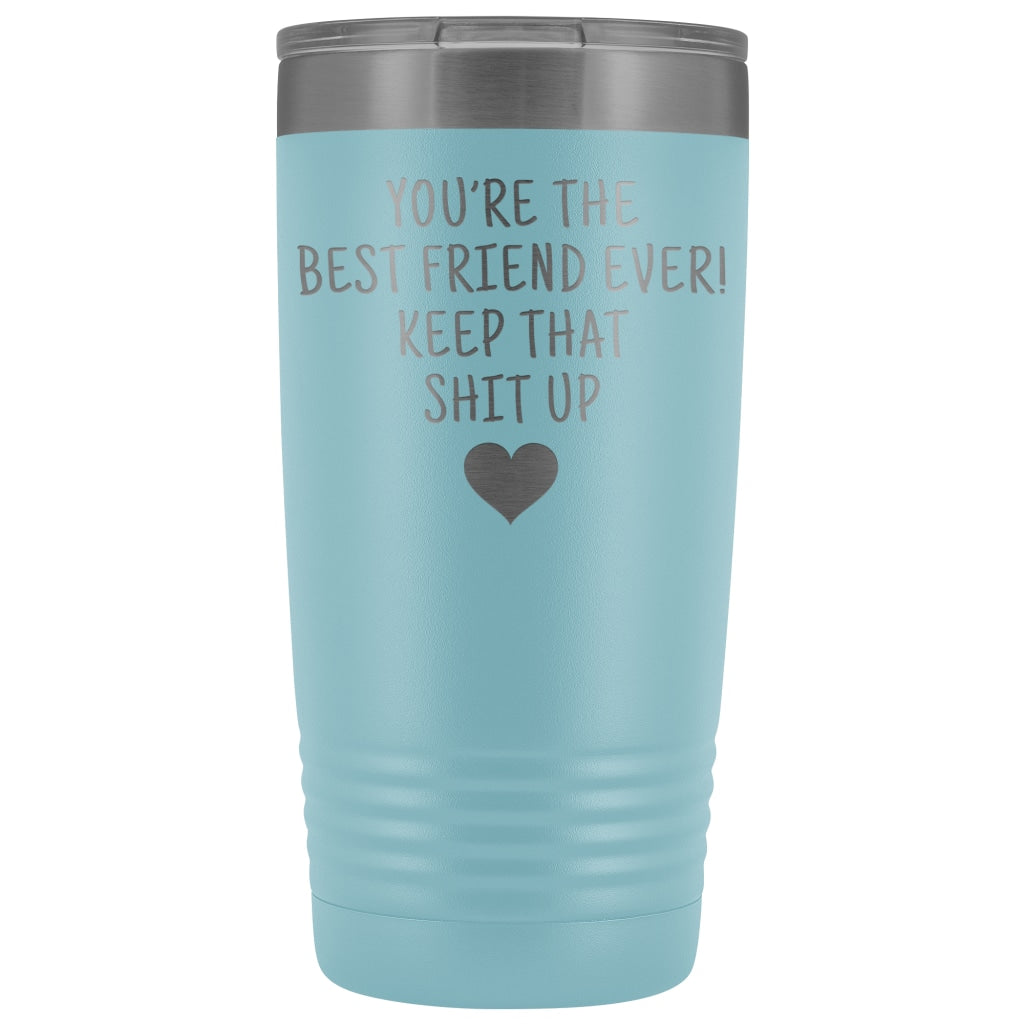 Best Gift for Friend: Best Friend Ever! Insulated Tumbler | Friend Travel Mug $29.99 | Light Blue Tumblers
