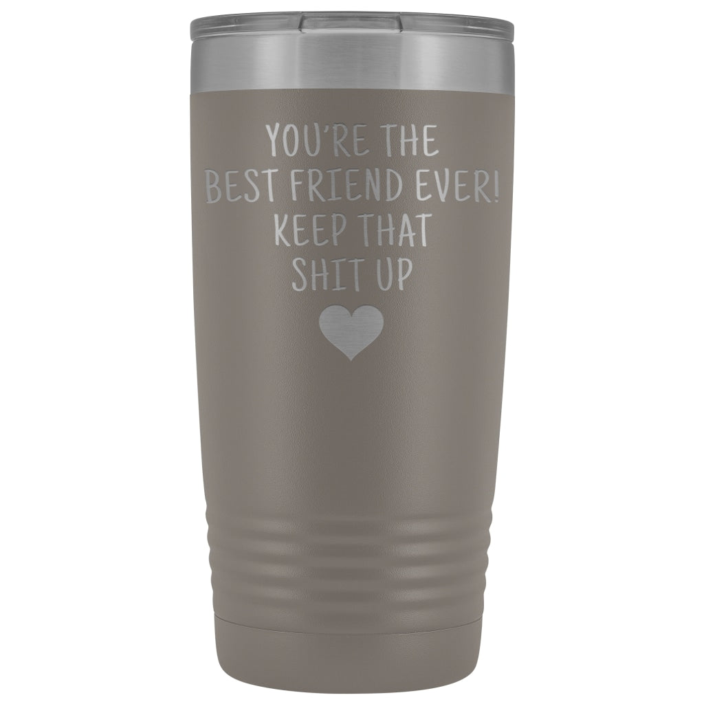 Best Gift for Friend: Best Friend Ever! Insulated Tumbler | Friend Travel Mug $29.99 | Pewter Tumblers