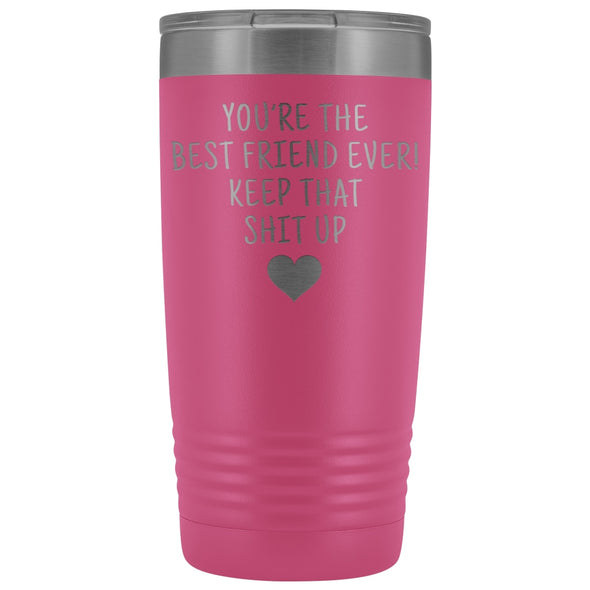 Best Gift for Friend: Best Friend Ever! Insulated Tumbler | Friend Travel Mug $29.99 | Pink Tumblers