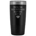 Best Gift for Pops: Best Pops Ever! Insulated Tumbler | Pops Travel Mug $29.99 | Black Tumblers