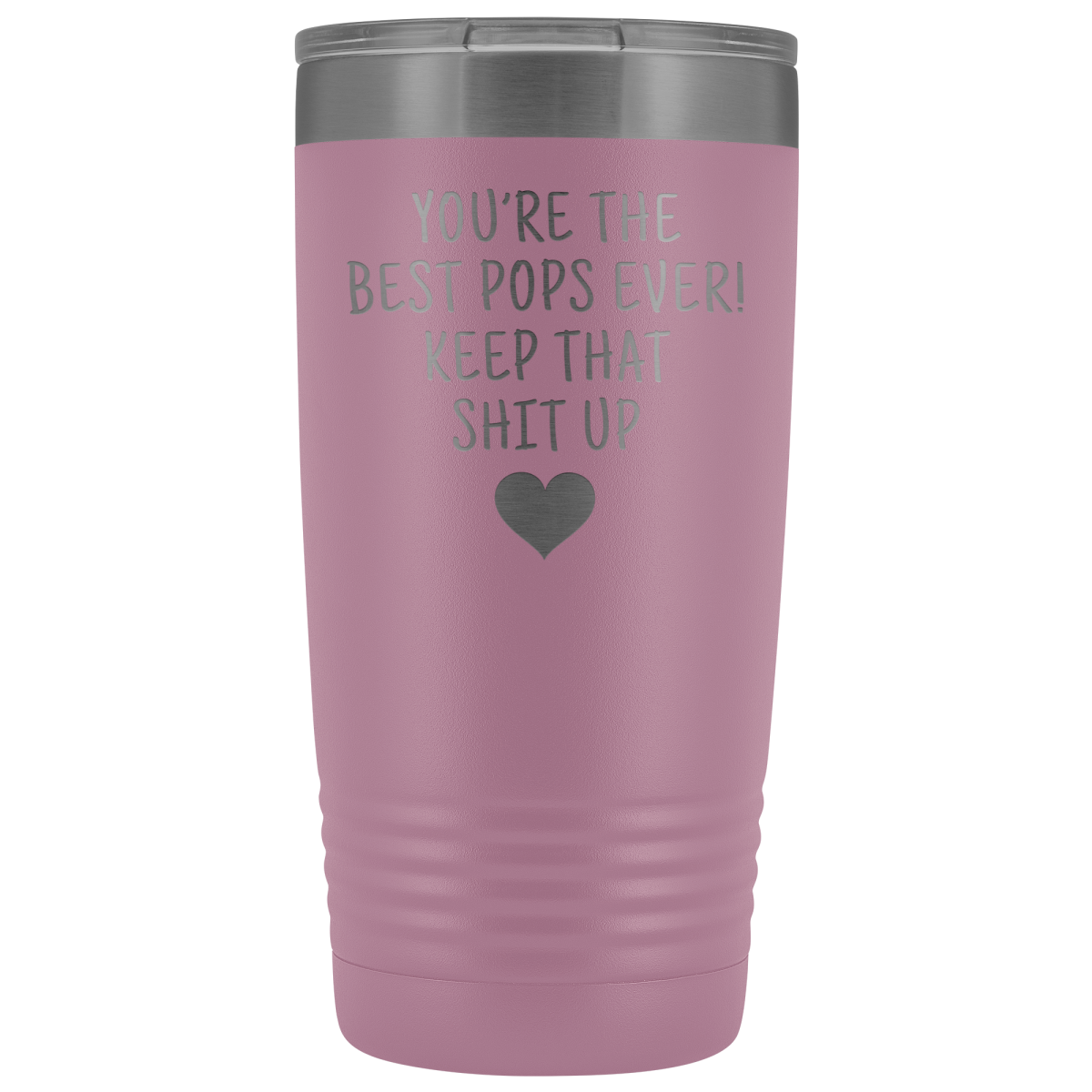 Best Gift for Pops: Best Pops Ever! Insulated Tumbler | Pops Travel Mug $29.99 | Light Purple Tumblers
